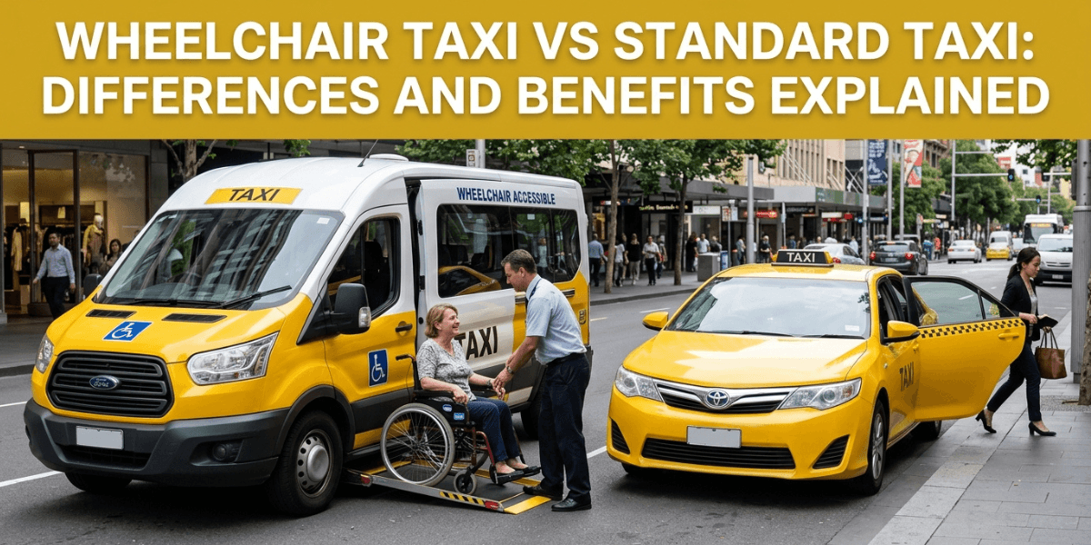 Wheelchair taxi vs standard taxi differences and benefits explained